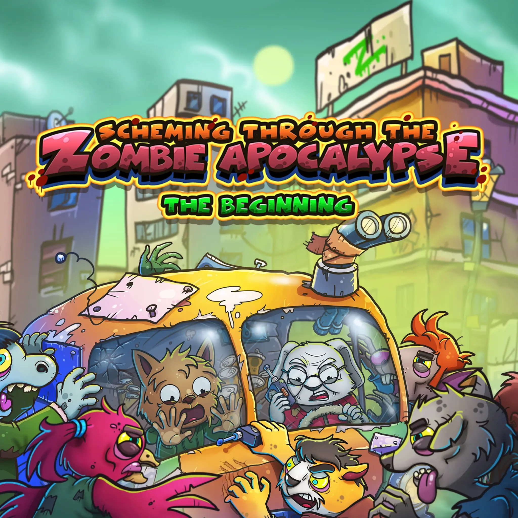 Scheming Through The Zombie Apocalypse The Beginning