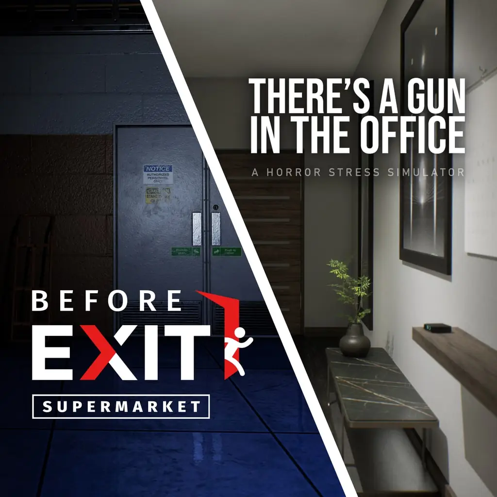 Before Exit: Supermarket + There's a Gun in the Office