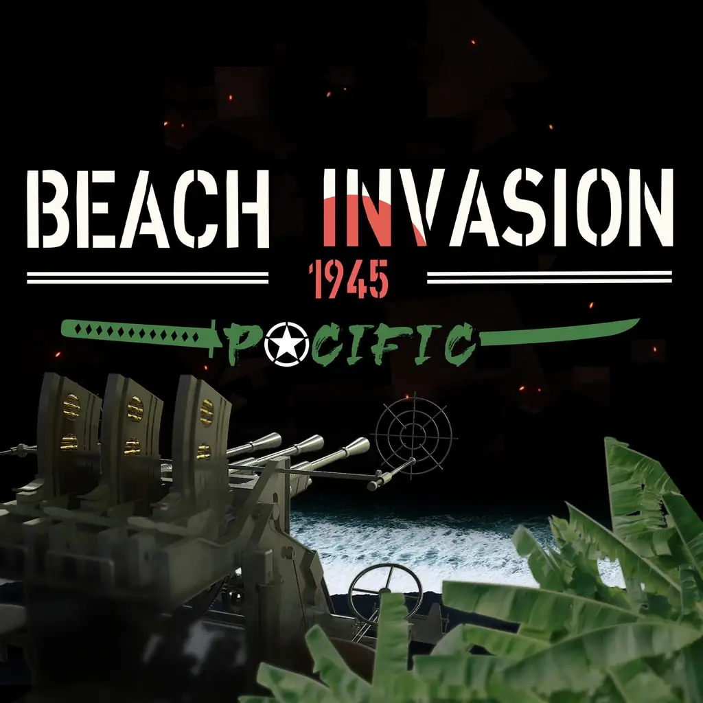 Beach Invasion 1945 - Pacific