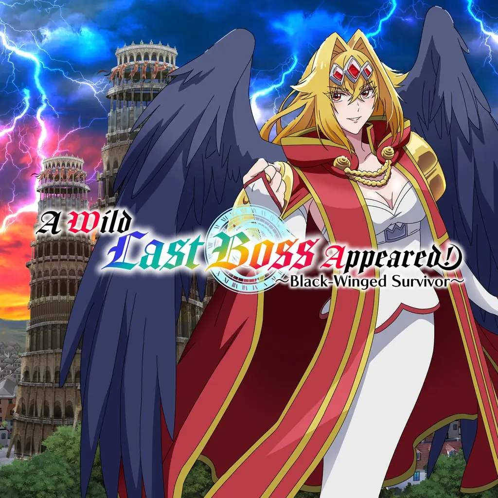 A Wild Last Boss Appeared! ~Black-Winged Survivor~