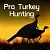 Pro Turkey Hunting