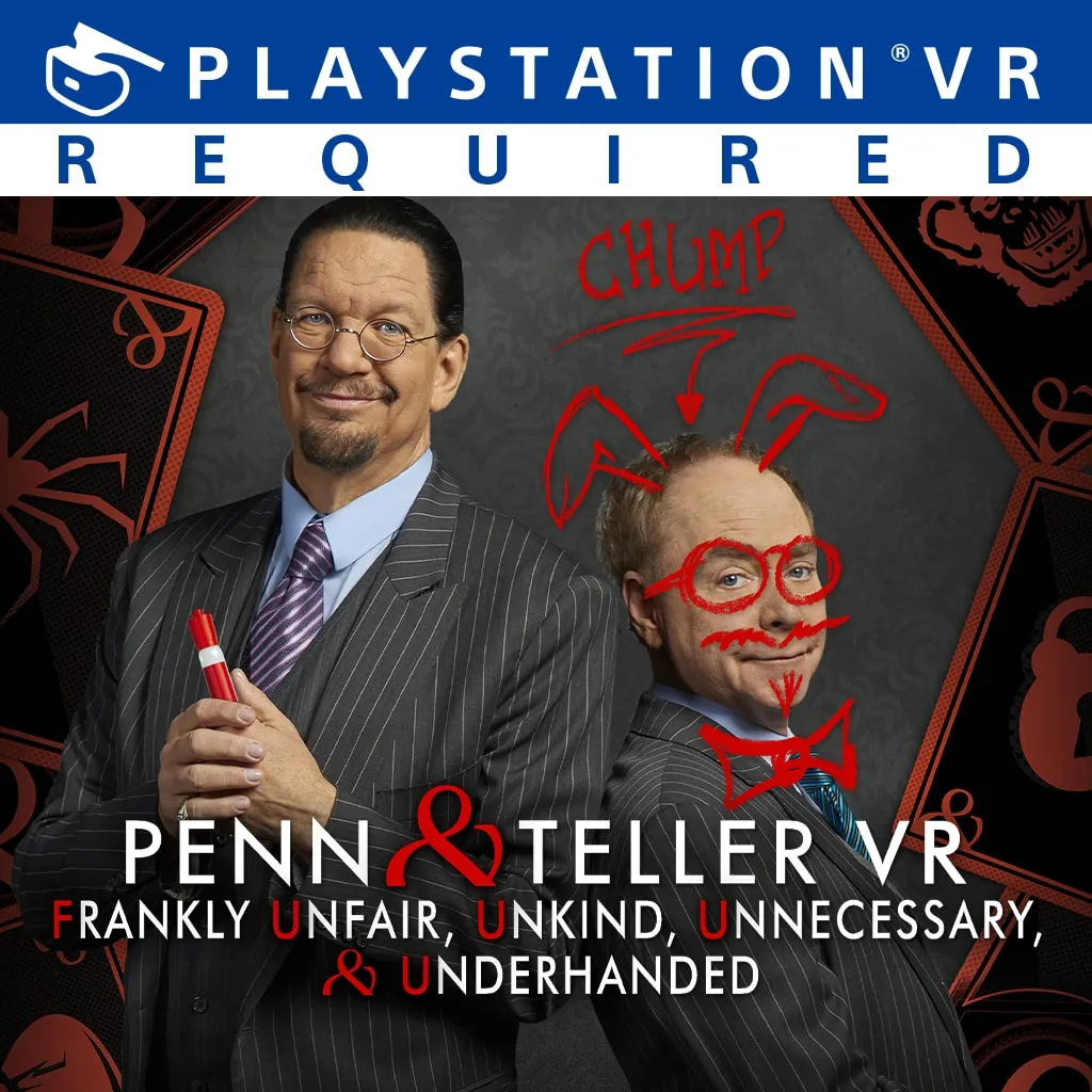 Penn & Teller VR: Frankly Unfair, Unkind, Unnecessary, & Underhanded