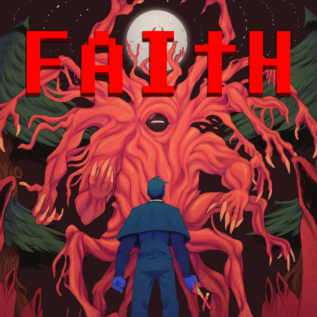 FAITH: The Unholy Trinity