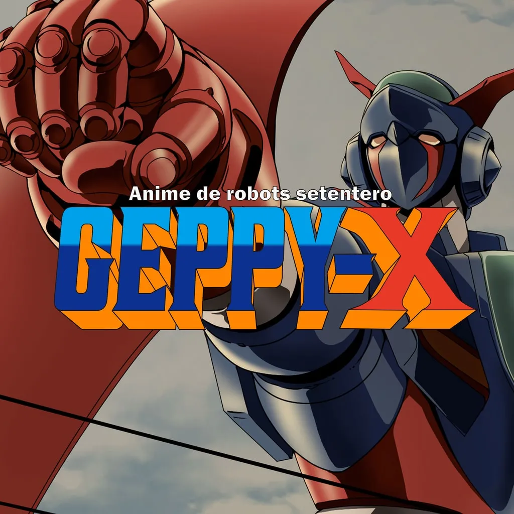 Geppy-X, anime de robots setentero