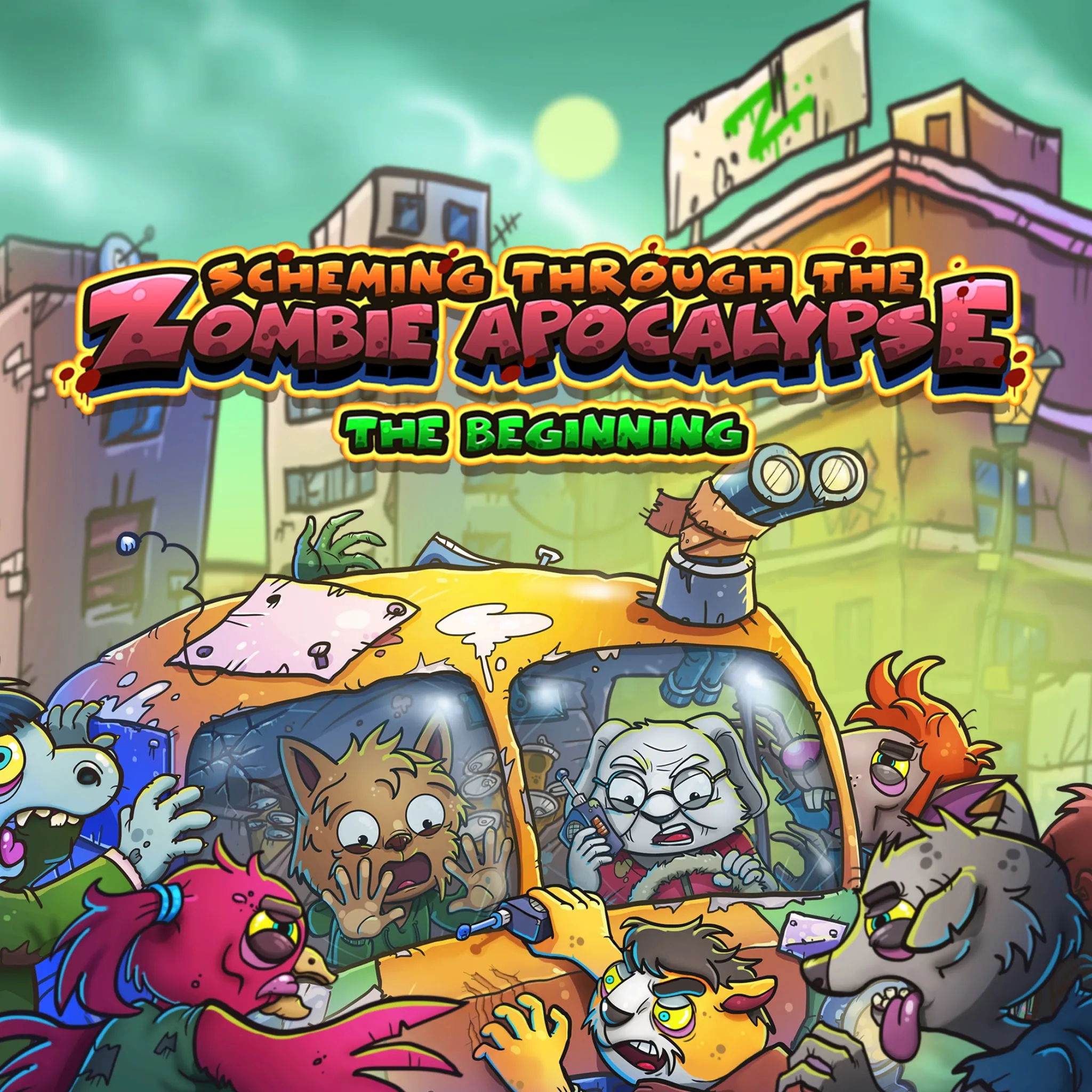 Scheming Through The Zombie Apocalypse The Beginning