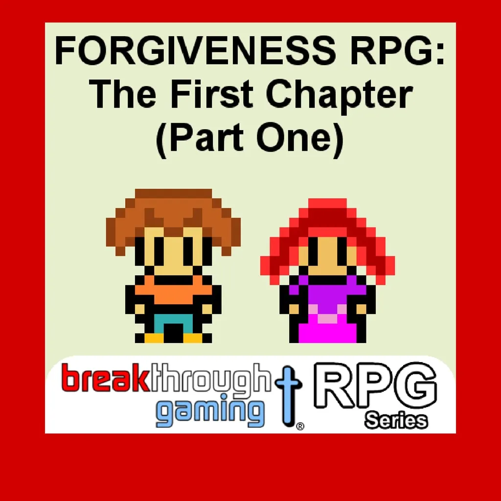 Forgiveness RPG: The First Chapter