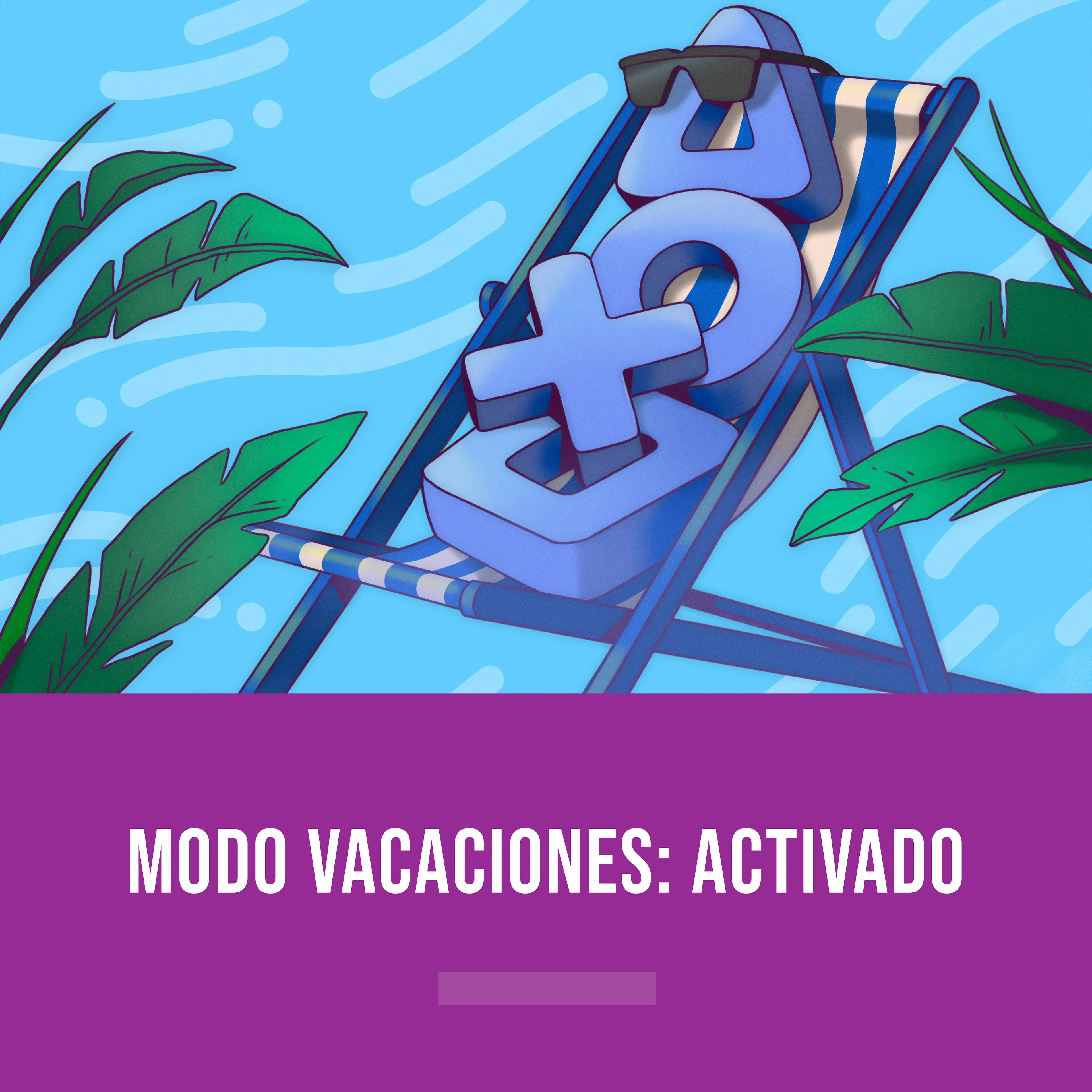 Modo vacaciones activado