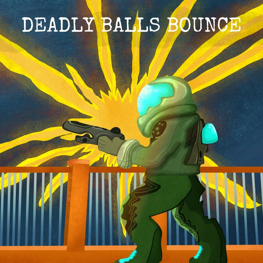 DEADLY BALLS BOUNCE