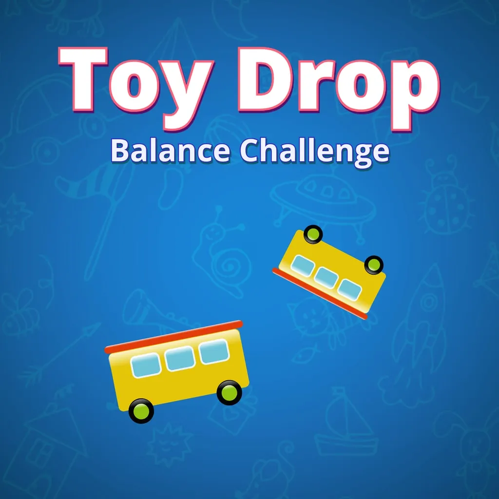 Toy Drop Balance Challenge