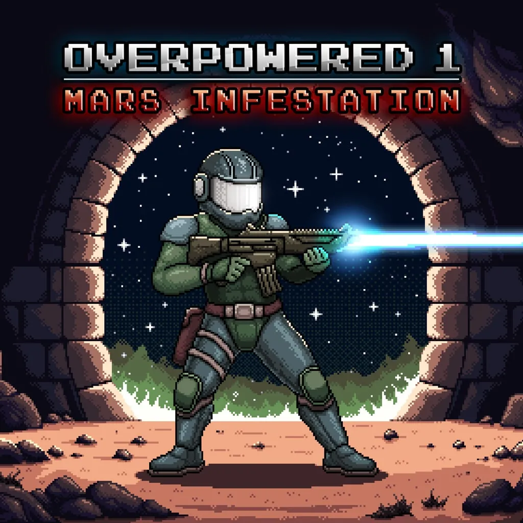 Overpowered 1 - Mars Infestation
