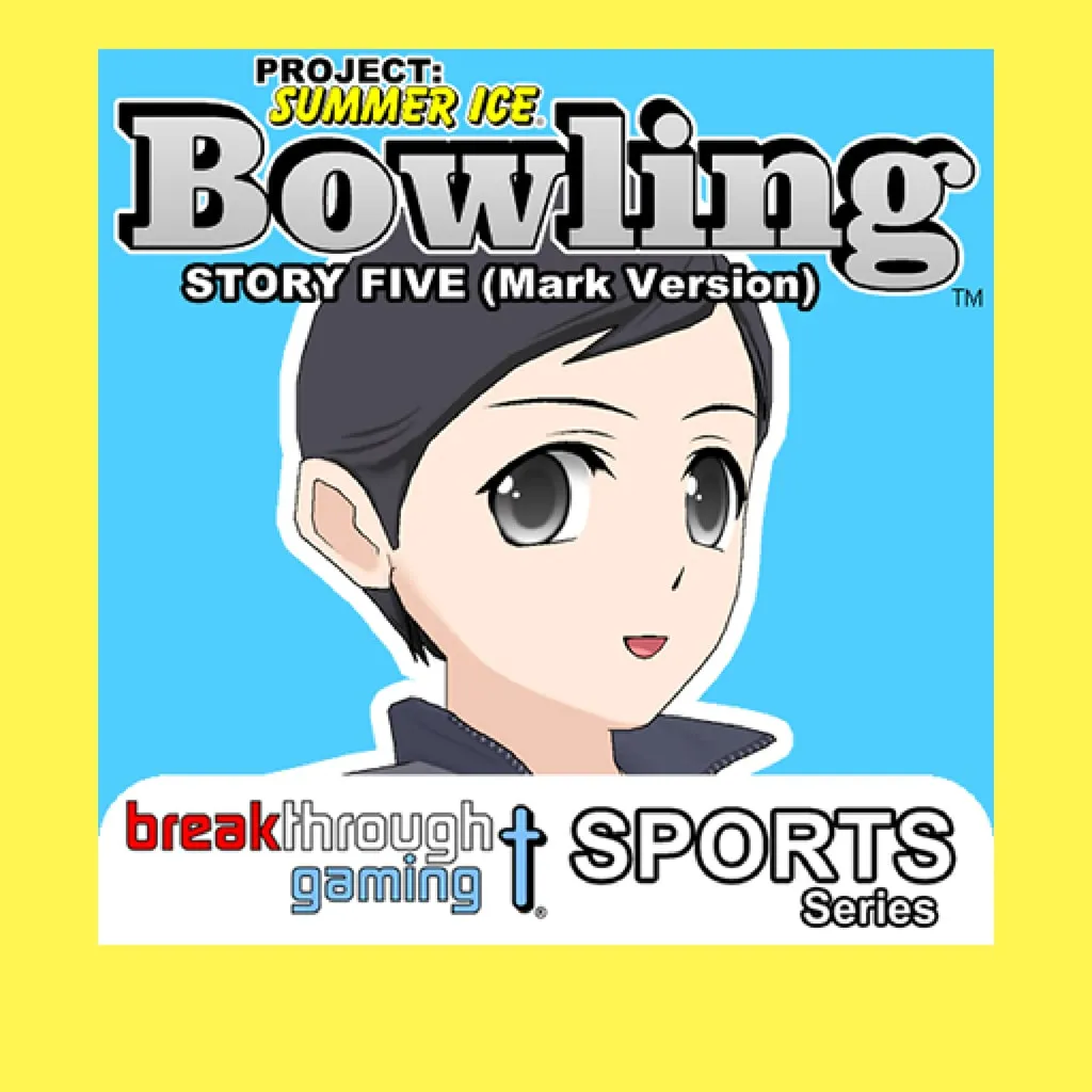 Bowling (Mark Version) - Project: Summer Ice (Sports Series)