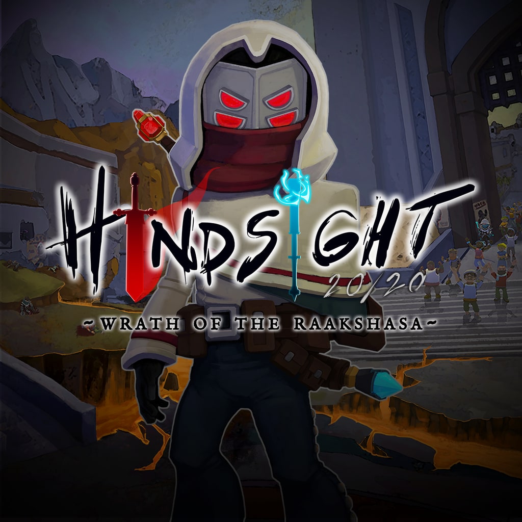 Hindsight 20/20 - Wrath of the Raakshasa