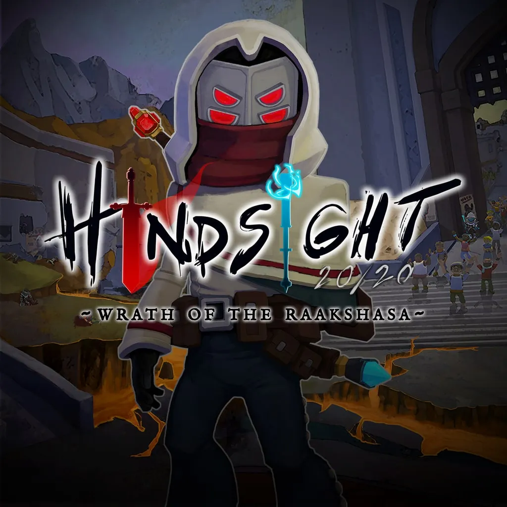 Hindsight 20/20 - Wrath of the Raakshasa