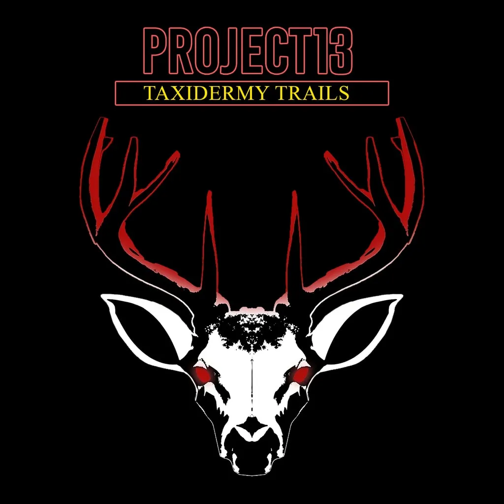 Project 13: Taxidermy Trails