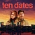 Ten Dates