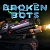Broken Bots