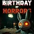 Birthday of Horrors