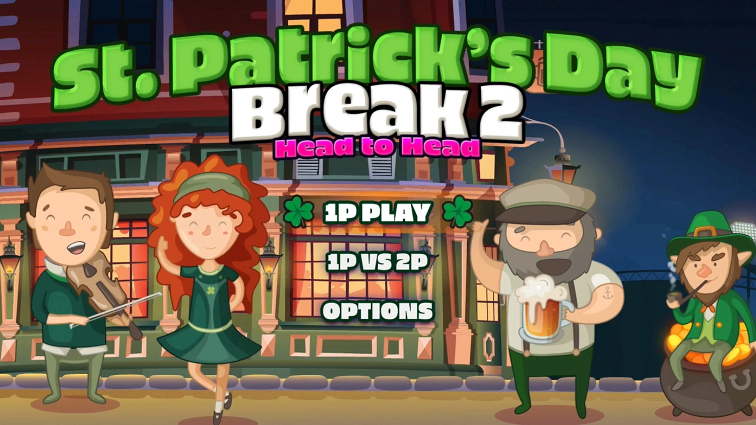 Saint Patrick's Day Break 2 Head to Head