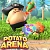 Potato Arena