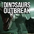 Dinosaurs Outbreak
