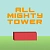 All Mighty Tower