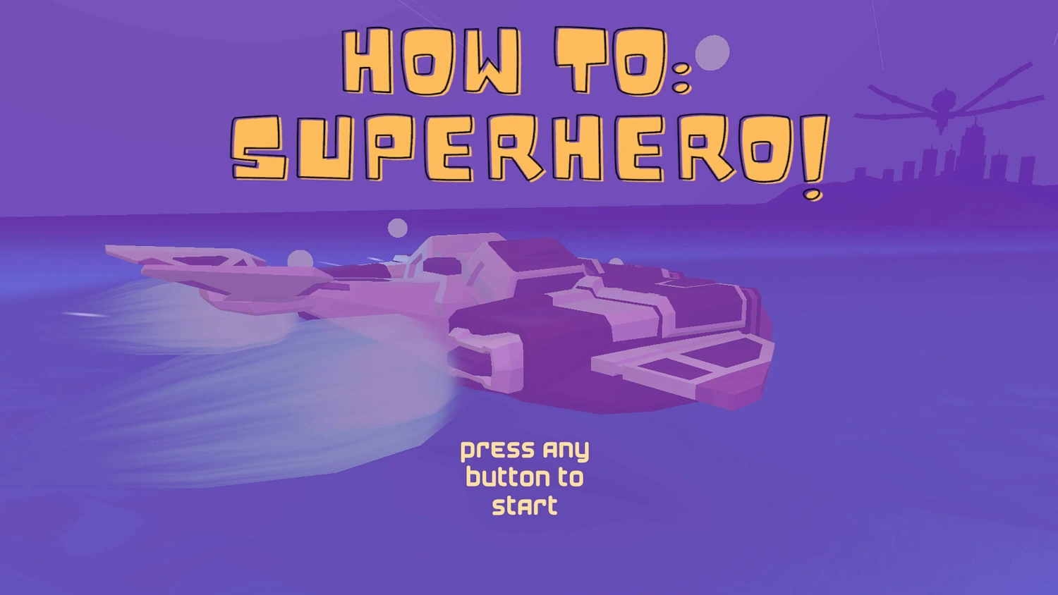 HOW TO: SUPERHERO!