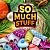 So Much Stuff Collector's Edition